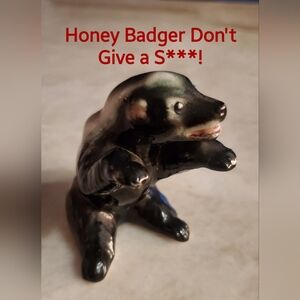 Classic "Honey Badger Don't Give a S***!" Viral Youtube Ceramic Figurine